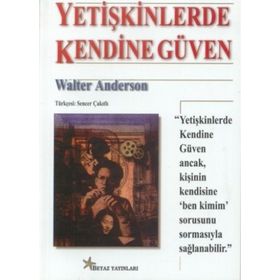 Yetişkinlerde Kendine Güven - Walter Anderson