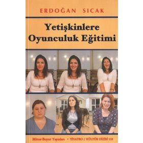 YETIŞKINLERE OYUNCULUK EĞITIMI - ERDOĞAN SICAK