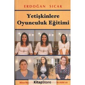 YETIŞKINLERE OYUNCULUK EĞITIMI - ERDOĞAN SICAK