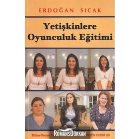 YETIŞKINLERE OYUNCULUK EĞITIMI - ERDOĞAN SICAK