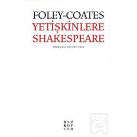 Yetişkinlere Shakespeare - Elizabeth Foley Beth Coates