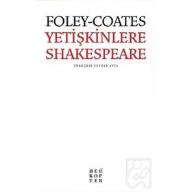 Yetişkinlere Shakespeare - Elizabeth Foley Beth Coates