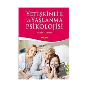 Yetişkinlik Ve Yaşlanma Psikolojisi Marion G. Mason