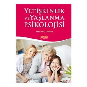 Yetişkinlik Ve Yaşlanma Psikolojisi Marion G. Mason