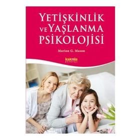 Yetişkinlik Ve Yaşlanma Psikolojisi Marion G. Mason