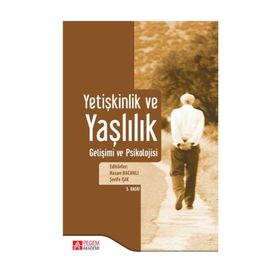 YETIŞKINLIK VE YAŞLILIK GELIŞIMI VE PSIKOLOJISI - GENEL