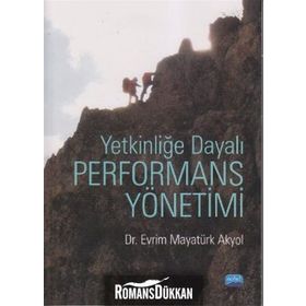 YETKİNLİĞE DAYALI PERFORMANS YÖNETİMİ - EVRIM MAYATÜRK AKYOL