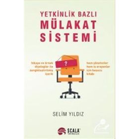 Yetkinlik Bazlı Mülakat Sistemi - Selim Yıldız