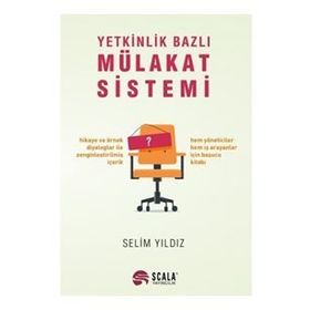 Yetkinlik Bazlı Mülakat Sistemi - Selim Yıldız