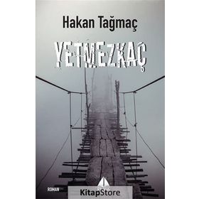 Yetmezkaç - Hakan Tağmaç