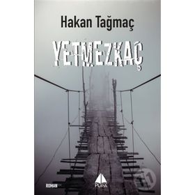 Yetmezkaç - Hakan Tağmaç