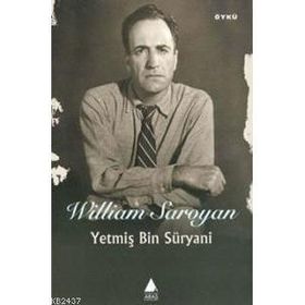 YETMİŞ BIN SÜRYANİ - WILLIAM SAROYAN