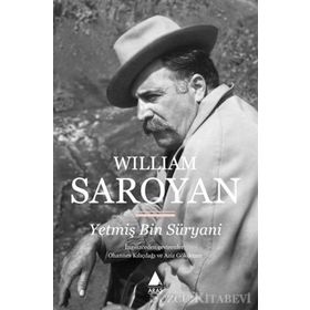 YETMİŞ BIN SÜRYANİ - WILLIAM SAROYAN
