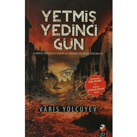 Yetmiş Yedinci Gün - Varis Yolcuyev