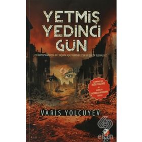 Yetmiş Yedinci Gün - Varis Yolcuyev