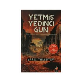 Yetmiş Yedinci Gün - Varis Yolcuyev