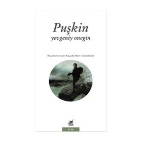 Yevgeni Onegin - Aleksandr Sergeyeviç Puşkin