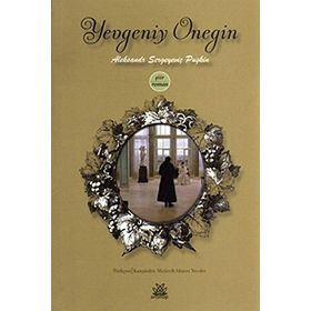 Yevgeni Onegin - Aleksandr Sergeyeviç Puşkin