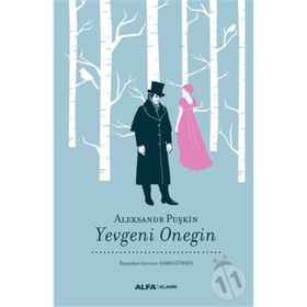 Yevgeni Onegin - Aleksandr Sergeyeviç Puşkin
