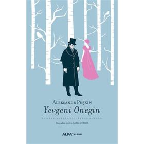 Yevgeni Onegin - Alexandr Sergeyeviç Puşkin