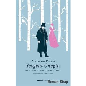 Yevgeni Onegin - Alexandr Sergeyeviç Puşkin