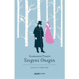 Yevgeni Onegin - Alexandr Sergeyeviç Puşkin
