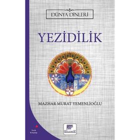 Yezidilik Dünya Dinleri - Mazhar Murat Yemenlioğlu