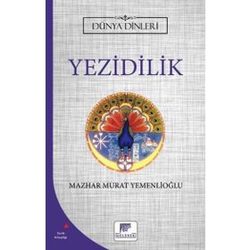 Yezidilik Dünya Dinleri - Mazhar Murat Yemenlioğlu