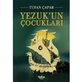 Yezuk’un Çocukları - Tufan Çapar