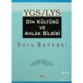 YGS - LYS DIN KÜLTÜRÜ VE AHLAK BILGISI SORU BANKASI - KOLEKTIF