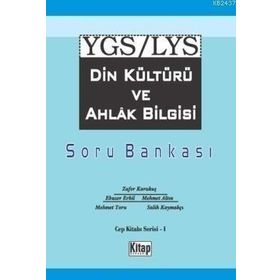 YGS LYS DIN KÜLTÜRÜ VE AHLAK BILGISI - ZAFER KARAKUŞ;EBUZER ERBIL;MEHMET ALTIN;MEHMET TORU;SALIH KAYMAKÇI