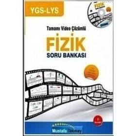 YGS - LYS FIZIK SORU BANKASI (TAMAMI VIDEO ÇÖZÜMLÜ) - MUSTAFA TEKINAY