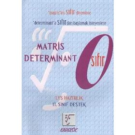 YGS - LYS HAZIRLIK MATRIS DETERMINANT 0 ( SIFIR ) 11. SINIF DESTEK - GENEL