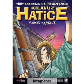 Yiğit Adana'nın Kahraman Anası Kılavuz Hatice - Kollektif