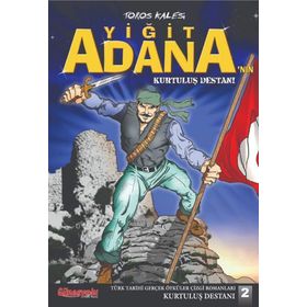 Yiğit Adana'nın Kahraman Anası Kılavuz Hatice - Kollektif