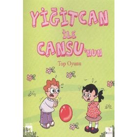 Yiğitcan ile Cansu’nun Top Oyunu - Ayşe Yamaç