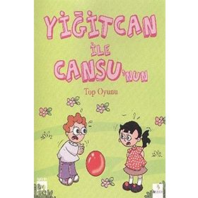 Yiğitcan ile Cansu’nun Top Oyunu - Ayşe Yamaç