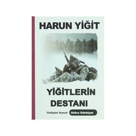 Yiğitlerin Destanı - Harun Yiğit