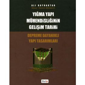 YIĞMA YAPI MÜHENDİSLİĞİNİN GELİŞİM TARIHI - ALI BAYRAKTAR