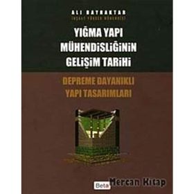 Yığma Yapı Mühendisliğinin Gelişim Tarihi Beta Yayınları