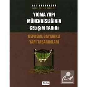 Yığma Yapı Mühendisliğinin Gelişim Tarihi Beta Yayınları