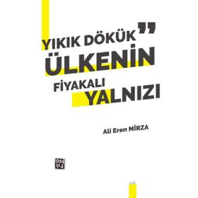 Yıkık Dökük Ülkenin Fiyakalı Yalnızı - Ali Eren Mirza