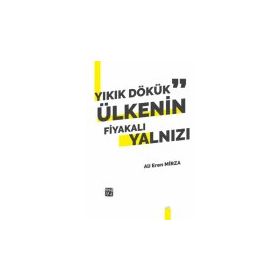 Yıkık Dökük Ülkenin Fiyakalı Yalnızı - Ali Eren Mirza