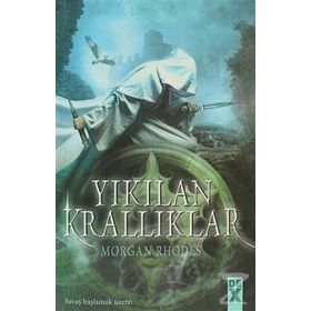 YIKILAN KRALLIKLAR - MORGAN RHODES