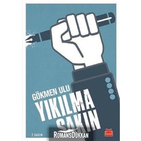 Yıkılma Sakın - Gökmen Ulu