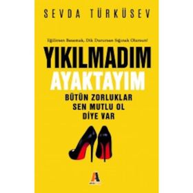 Yıkılmadım Ayaktayım - Sevda Türküsev