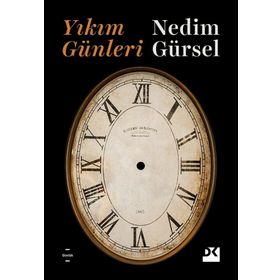 Yıkım Günleri - Nedim Gürsel
