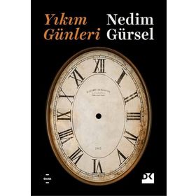 Yıkım Günleri - Nedim Gürsel