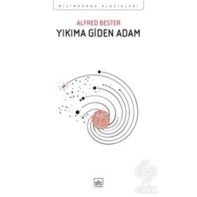 Yıkıma Giden Adam - Alfred Bester