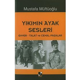 Yıkımın Ayak Sesleri - Mustafa Müftüoğlu
